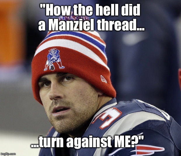 "How the hell did a Manziel thread... ...turn against ME?" | made w/ Imgflip meme maker