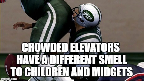 Crowded Elevators | CROWDED ELEVATORS HAVE A DIFFERENT SMELL TO CHILDREN AND MIDGETS | image tagged in midgets,children,elevator | made w/ Imgflip meme maker