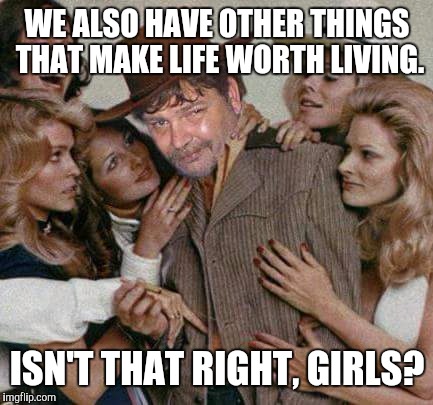 SWIGGY Winchester ad | WE ALSO HAVE OTHER THINGS THAT MAKE LIFE WORTH LIVING. ISN'T THAT RIGHT, GIRLS? | image tagged in swiggy winchester ad | made w/ Imgflip meme maker