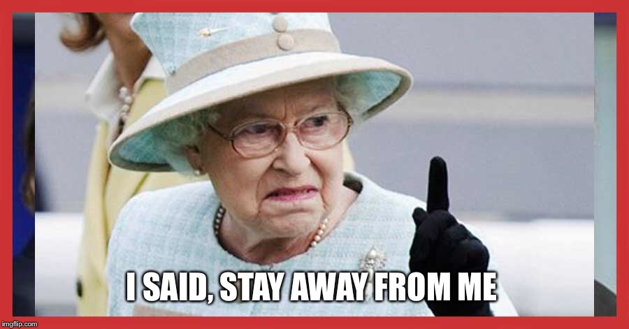 I SAID, STAY AWAY FROM ME | made w/ Imgflip meme maker