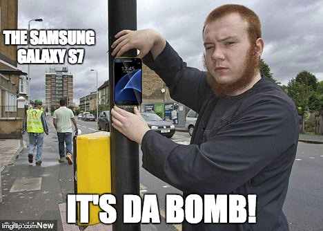 Muslim Phone Bomb | THE SAMSUNG GALAXY S7; IT'S DA BOMB! | image tagged in muslim | made w/ Imgflip meme maker