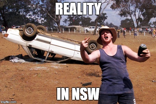 REALITY IN NSW | made w/ Imgflip meme maker