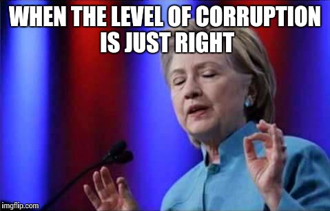 I think it's an energy source for her | WHEN THE LEVEL OF CORRUPTION IS JUST RIGHT | image tagged in memes | made w/ Imgflip meme maker