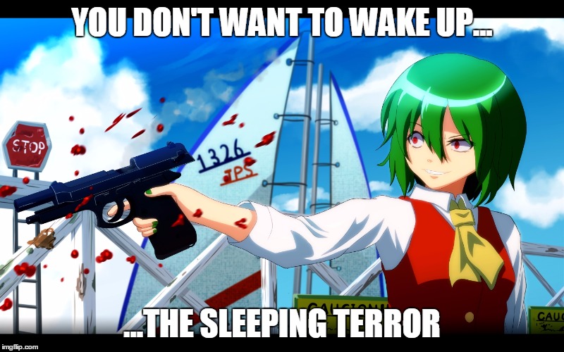 Yuuka rampage | YOU DON'T WANT TO WAKE UP... ...THE SLEEPING TERROR | image tagged in yuuka rampage | made w/ Imgflip meme maker