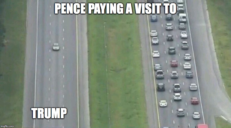 Car Driving Alone | PENCE PAYING A VISIT TO TRUMP | image tagged in car driving alone | made w/ Imgflip meme maker