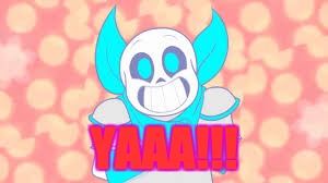 Sans | YAAA!!! | image tagged in sans | made w/ Imgflip meme maker