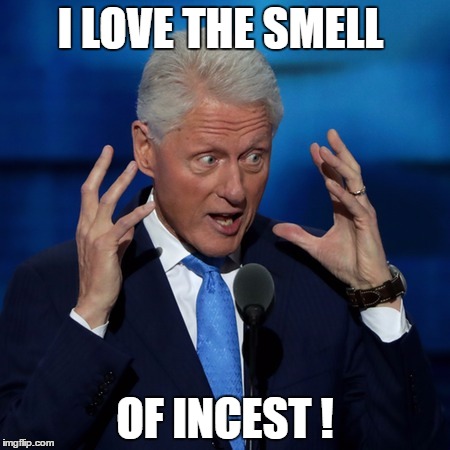 I LOVE THE SMELL OF INCEST ! | made w/ Imgflip meme maker