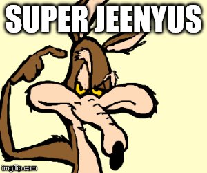 SUPER JEENYUS | made w/ Imgflip meme maker