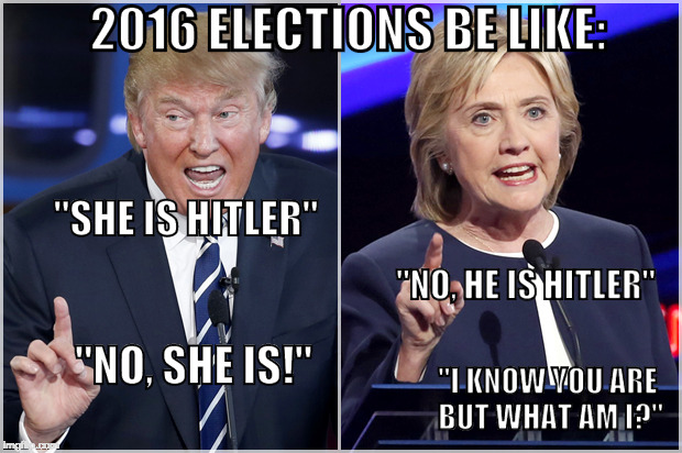 Bet you can't get through 2016 without someone calling there two Hitler. | 2016 ELECTIONS BE LIKE:; "SHE IS HITLER"; "NO, HE IS HITLER"; "NO, SHE IS!"; "I KNOW YOU ARE BUT WHAT AM I?" | image tagged in clinton trump debate,hitler,donald trump,hillary clinton,debate,bacon | made w/ Imgflip meme maker