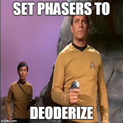 SET PHASERS TO DEODERIZE | made w/ Imgflip meme maker