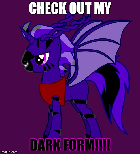 CHECK OUT MY; DARK FORM!!!! | made w/ Imgflip meme maker