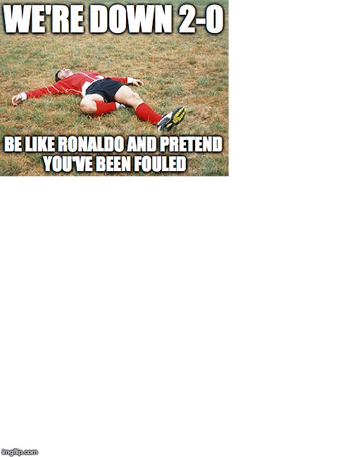 soccer player | WE'RE DOWN 2-0; BE LIKE RONALDO AND PRETEND YOU'VE BEEN FOULED | image tagged in soccer player | made w/ Imgflip meme maker