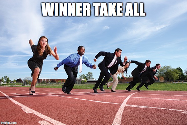 WINNER TAKE ALL | made w/ Imgflip meme maker