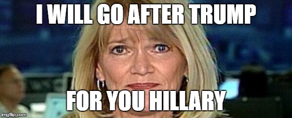 I WILL GO AFTER TRUMP; FOR YOU HILLARY | image tagged in raddatz,hillary | made w/ Imgflip meme maker