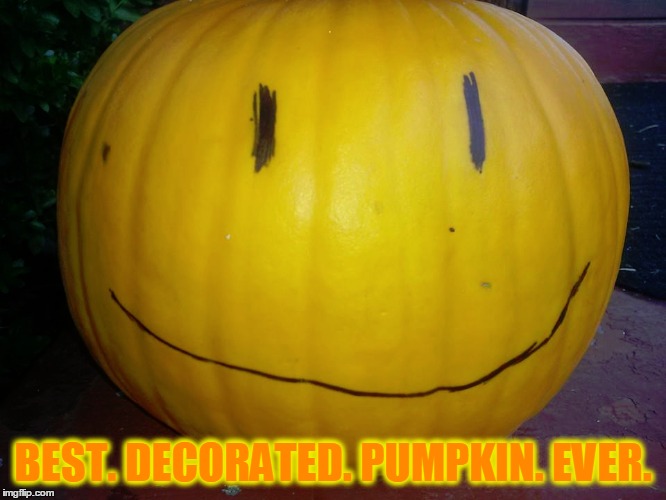 Rustic Whimsy - Nailed It! | BEST. DECORATED. PUMPKIN. EVER. | image tagged in meme,halloween,pumpkin carving fails,funny pumpkins,jack-o-lanterns | made w/ Imgflip meme maker