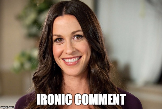 IRONIC COMMENT | made w/ Imgflip meme maker