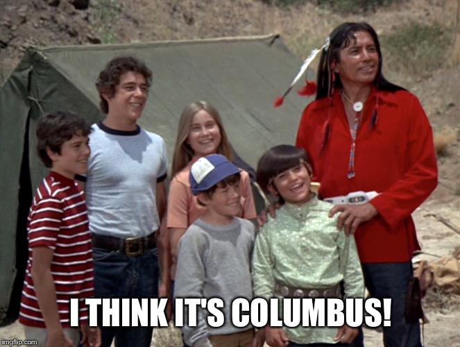 I THINK IT'S COLUMBUS! | made w/ Imgflip meme maker