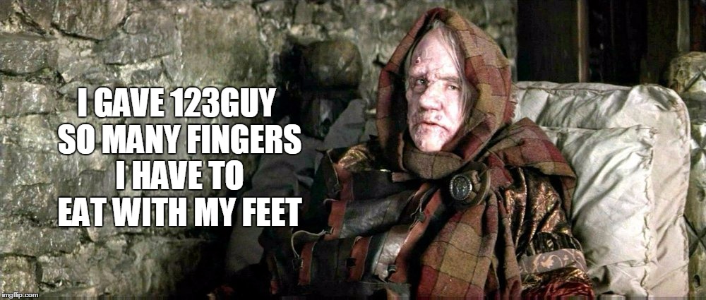 I GAVE 123GUY SO MANY FINGERS I HAVE TO EAT WITH MY FEET | made w/ Imgflip meme maker