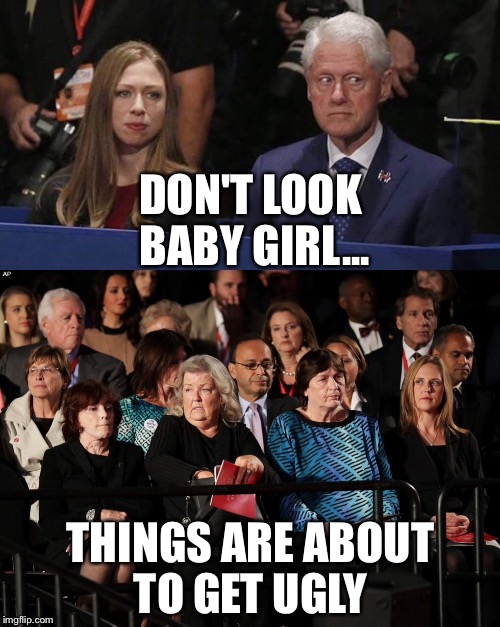 DON'T LOOK BABY GIRL... THINGS ARE ABOUT TO GET UGLY | made w/ Imgflip meme maker