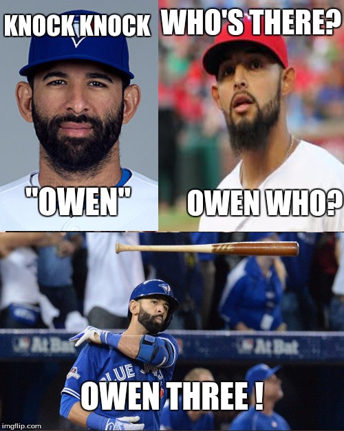 Blue jays swept the Texas rangers in round 1 of the ALDS | WHO'S THERE? KNOCK KNOCK; OWEN WHO? "OWEN"; OWEN THREE ! | image tagged in memes | made w/ Imgflip meme maker