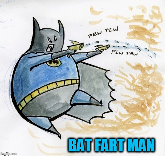 BAT FART MAN | made w/ Imgflip meme maker