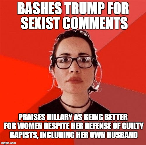 Liberal Douche Garofalo | BASHES TRUMP FOR SEXIST COMMENTS; PRAISES HILLARY AS BEING BETTER FOR WOMEN DESPITE HER DEFENSE OF GUILTY RAPISTS, INCLUDING HER OWN HUSBAND | image tagged in liberal douche garofalo | made w/ Imgflip meme maker