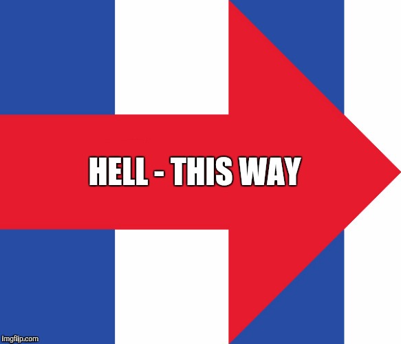 One direction | HELL - THIS WAY | image tagged in hillary campaign logo,hillary clinton,trump | made w/ Imgflip meme maker