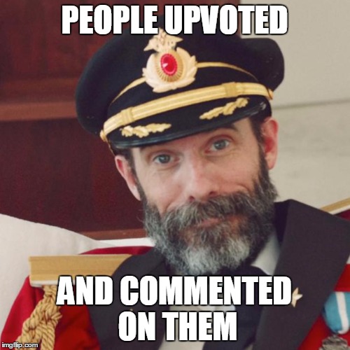 PEOPLE UPVOTED AND COMMENTED ON THEM | made w/ Imgflip meme maker