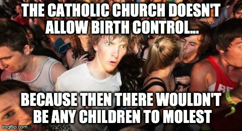 Sudden Clarity Clarence Meme | image tagged in memes,sudden clarity clarence,religion,atheism | made w/ Imgflip meme maker