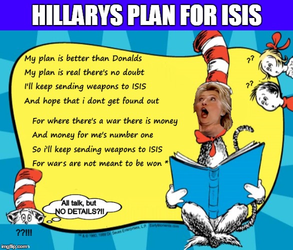 HILLARYS PLAN FOR ISIS | made w/ Imgflip meme maker