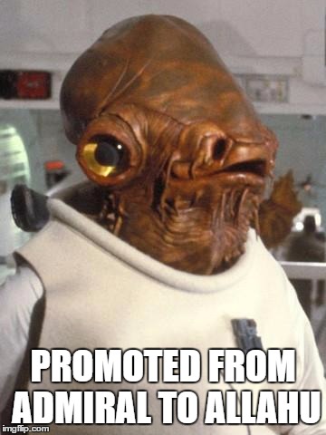 It's a Trap! | PROMOTED FROM ADMIRAL TO ALLAHU | image tagged in akbartrap | made w/ Imgflip meme maker