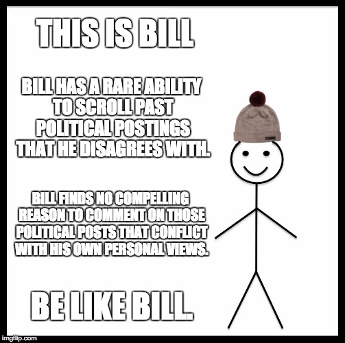 Be Like Bill Meme - Imgflip