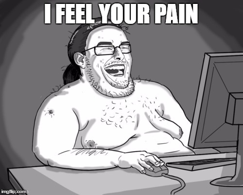 I FEEL YOUR PAIN | made w/ Imgflip meme maker
