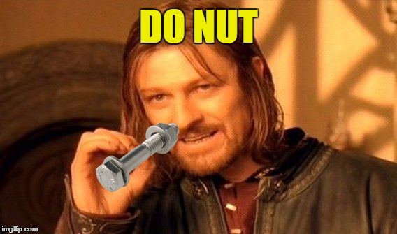 One Does Not Simply Meme | DO NUT | image tagged in memes,one does not simply | made w/ Imgflip meme maker