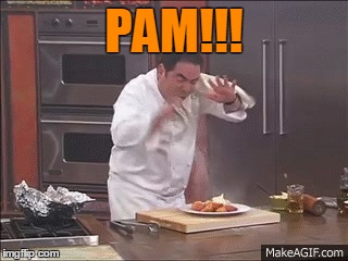 PAM! | PAM!!! | image tagged in food,pam | made w/ Imgflip meme maker