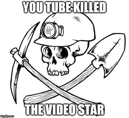 YOU TUBE KILLED; THE VIDEO STAR | made w/ Imgflip meme maker