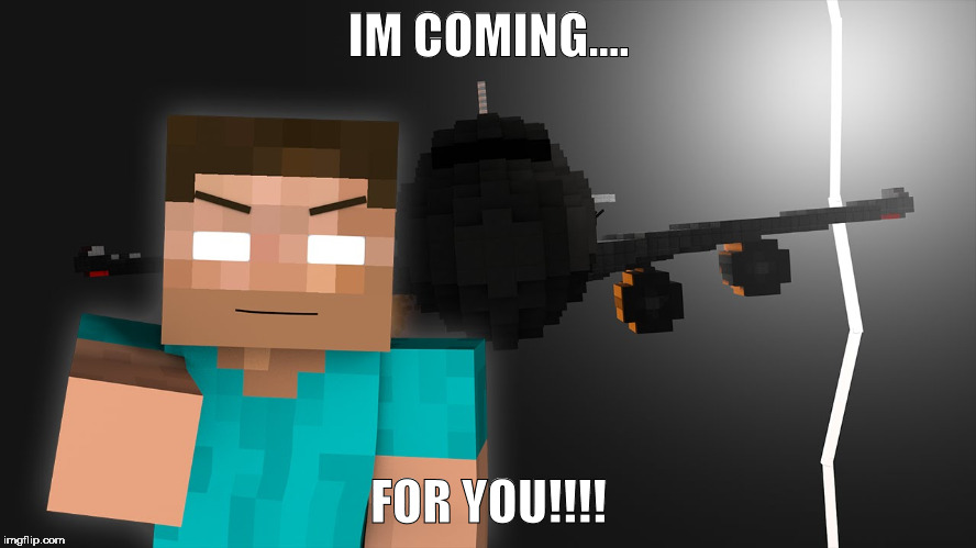 IM COMING.... FOR YOU!!!! | image tagged in evil | made w/ Imgflip meme maker