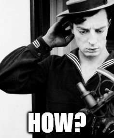 Buster Confused | HOW? | image tagged in buster confused | made w/ Imgflip meme maker