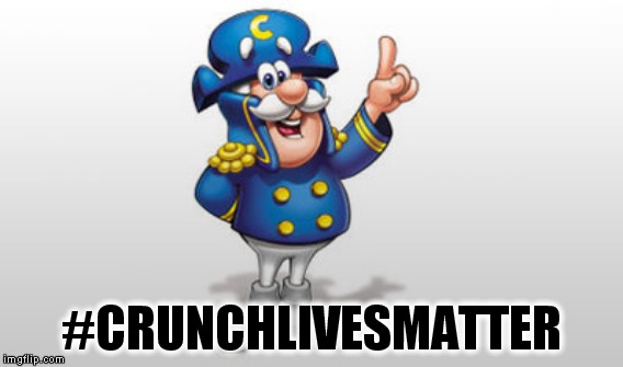 #CRUNCHLIVESMATTER | made w/ Imgflip meme maker