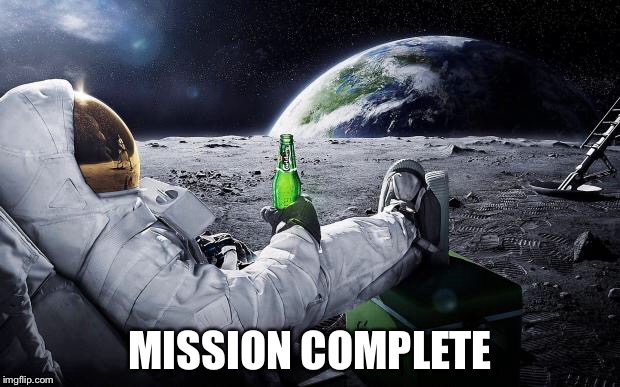MISSION COMPLETE | made w/ Imgflip meme maker