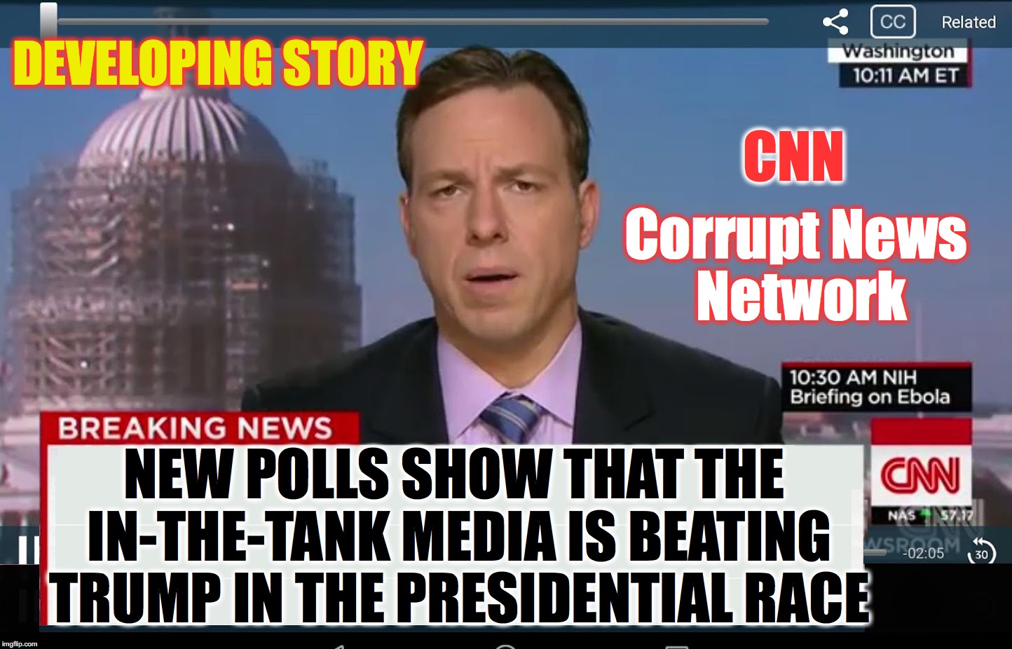 CNN Crazy News Network | DEVELOPING STORY; CNN; Corrupt News Network; NEW POLLS SHOW THAT THE IN-THE-TANK MEDIA IS BEATING TRUMP IN THE PRESIDENTIAL RACE | image tagged in cnn crazy news network | made w/ Imgflip meme maker