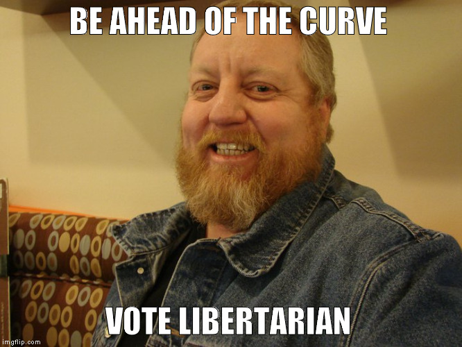 jay man | BE AHEAD OF THE CURVE; VOTE LIBERTARIAN | image tagged in jay man | made w/ Imgflip meme maker