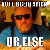 Mean Jay | VOTE LIBERTARIAN; OR ELSE | image tagged in mean jay | made w/ Imgflip meme maker