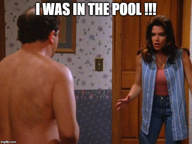 I WAS IN THE POOL !!! | made w/ Imgflip meme maker