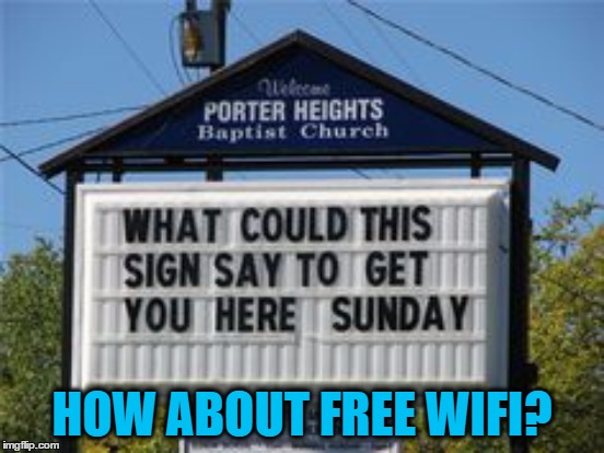 HOW ABOUT FREE WIFI? | made w/ Imgflip meme maker