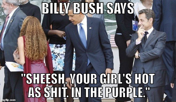 Equality. | BILLY BUSH SAYS; "SHEESH, YOUR GIRL'S HOT AS SHIT. IN THE PURPLE." | image tagged in obama | made w/ Imgflip meme maker