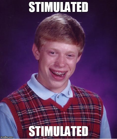 Bad Luck Brian Meme | STIMULATED; STIMULATED | image tagged in memes,bad luck brian | made w/ Imgflip meme maker