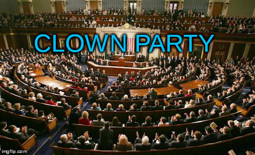 Congress | CLOWN PARTY | image tagged in congress | made w/ Imgflip meme maker