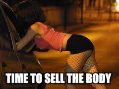 TIME TO SELL THE BODY | made w/ Imgflip meme maker