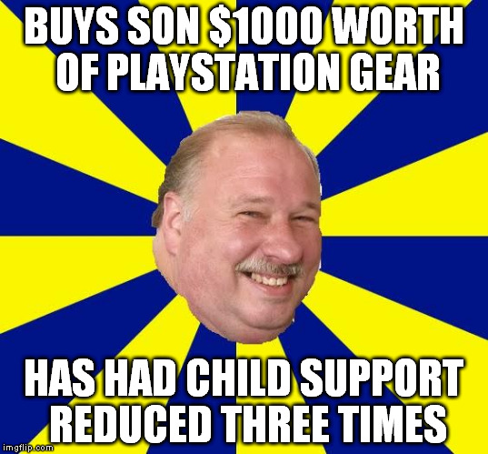 Mark Halburn | BUYS SON $1000 WORTH OF PLAYSTATION GEAR; HAS HAD CHILD SUPPORT REDUCED THREE TIMES | image tagged in mark halburn | made w/ Imgflip meme maker